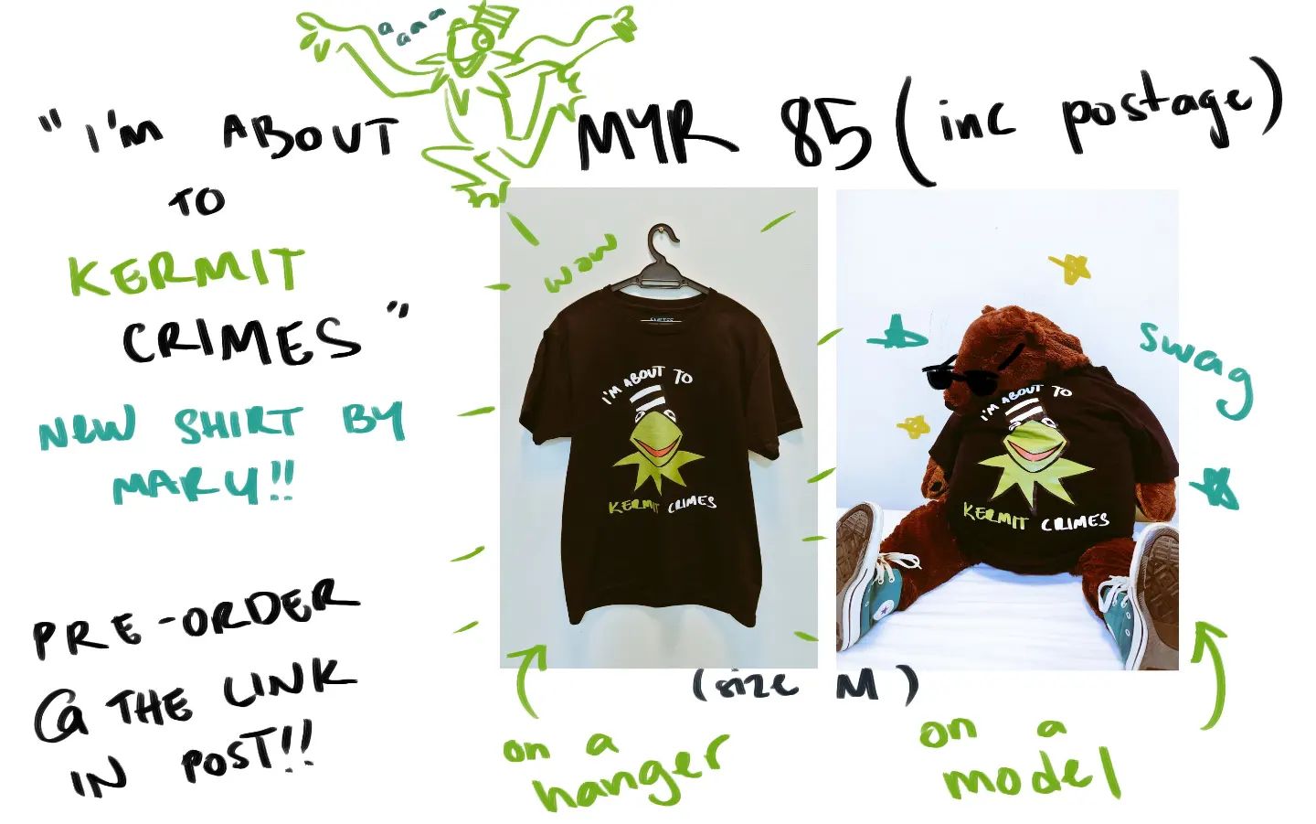 ARE YOU READY TO KERMIT CRIMES ?? 

"KERMIT CRIMES" T-SHIRT NOW AVAILABLE FOR PRE-ORDER (MALAYSIA ONLY) !! 

PROMO PRICE: MYR 85 (INCLUSIVE OF SHIPPING) 

GO GO GO @ LINK IN BIO !!