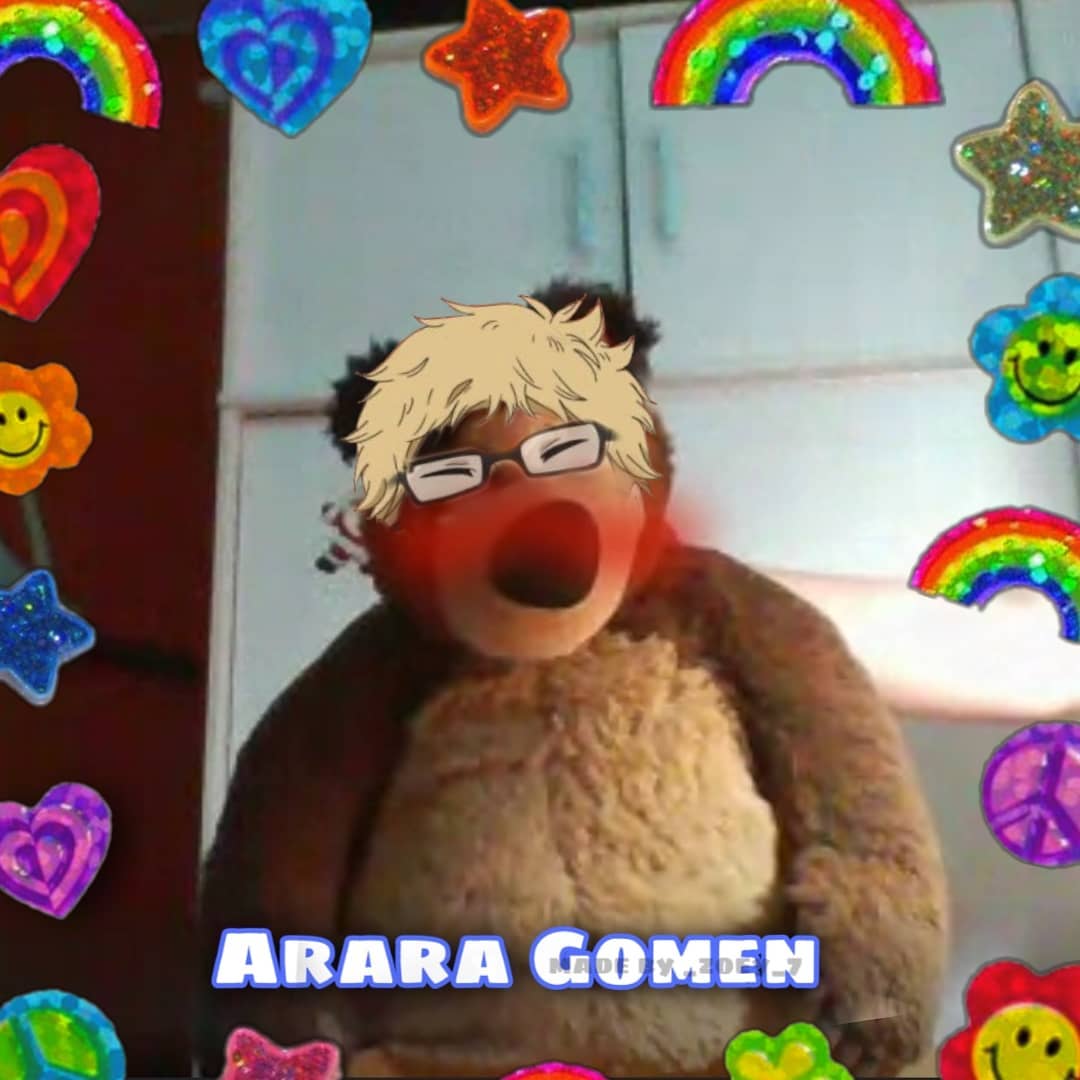Arara gomen 🙈🙀💞😈💅