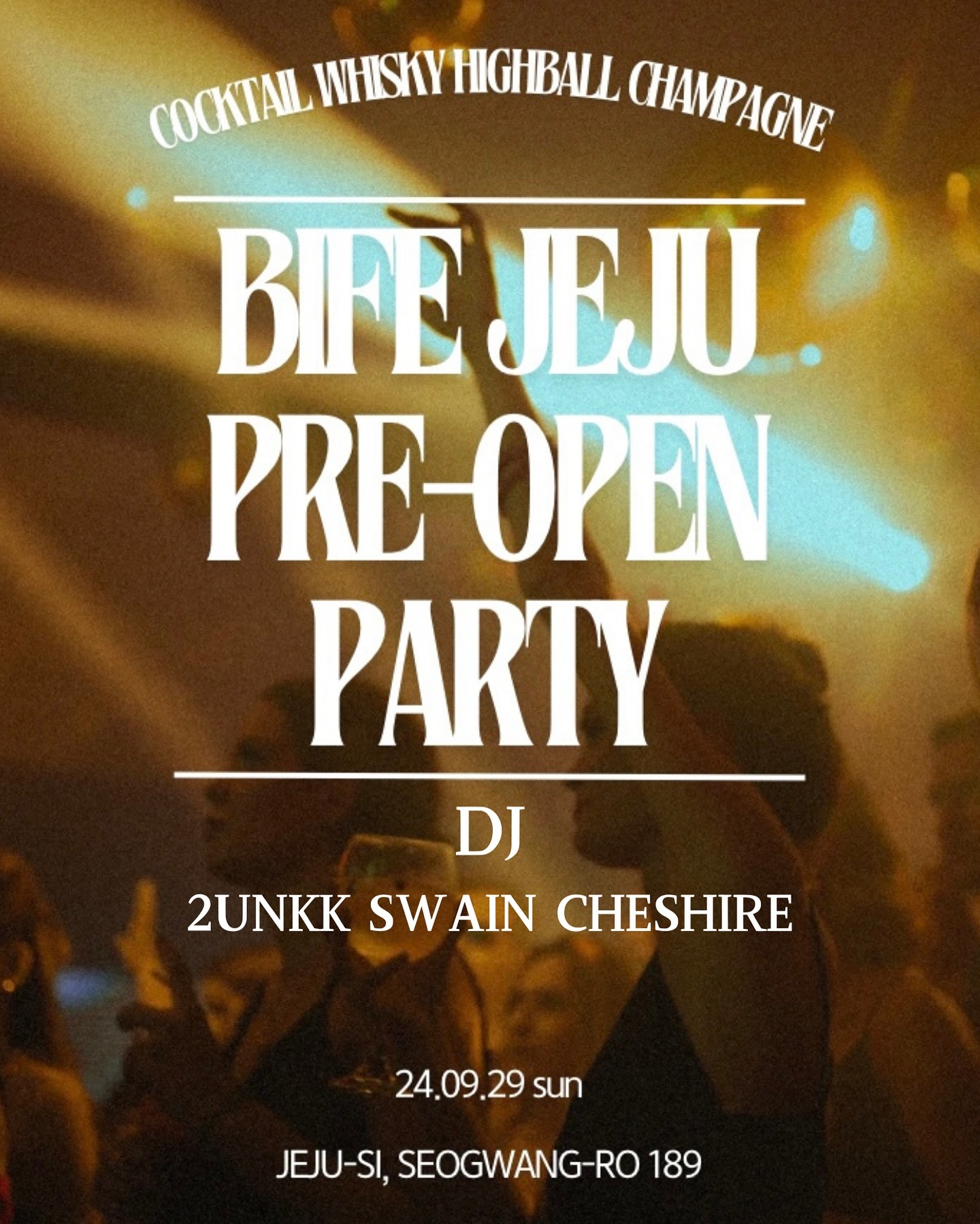 다가오는 9.29 일
제주시에 새롭게 오픈 예정인 혼술바 바이프제주에서 Pre-Open Party가 진행됩니다

시간 : 21시-01시
입장료 : 10000원 (프리드링크 포함)

DJ TIME
22:00-22:45 ko_2unkk 
22:45-23:15 23x47 
23:15-24:00 swain.kor 

가벼운 마음으로 오셔서 즐겁게 즐겨주세요 🔥
게스트 예약은 DM 🫂

bife_jeju 
bife_jeju 
bife_jeju
