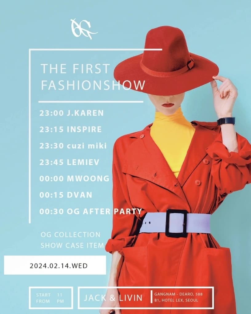 2024.02.14
OG SEOUL × JACK&LIVIN

Valentine's day💕
Party & Fashionshow ✨️

Opening PM11 J.KAREN🌸

🍫발렌타인데이 클럽최초 패션쇼 파티에 J.KAREN&J.KAZE 가 함께하게 되었습니다. VIP분들을 위한 선물 및 인스타그램 팔로우 꽝 없는 이벤트 등 많은 준비를 하고 있습니다. 오셔서 달콤한 발렌타인데이 파티를 즐겨주세요❤️

Show Director jh_swan
Brand jkaren_official
jkaze_jkaren_you
Designer nuovani
티켓문의 seoulkorea_og

#클럽패션쇼 #클럽 #패션쇼 #OG패션쇼 #OG서울 #제이카렌 #제이카제 #잭리빈 #신사클럽패션쇼 #koreabrand #koreaclubparty #koreaclubfashionshow #kfashiondesigner
#kfashion #조인영디자이너
