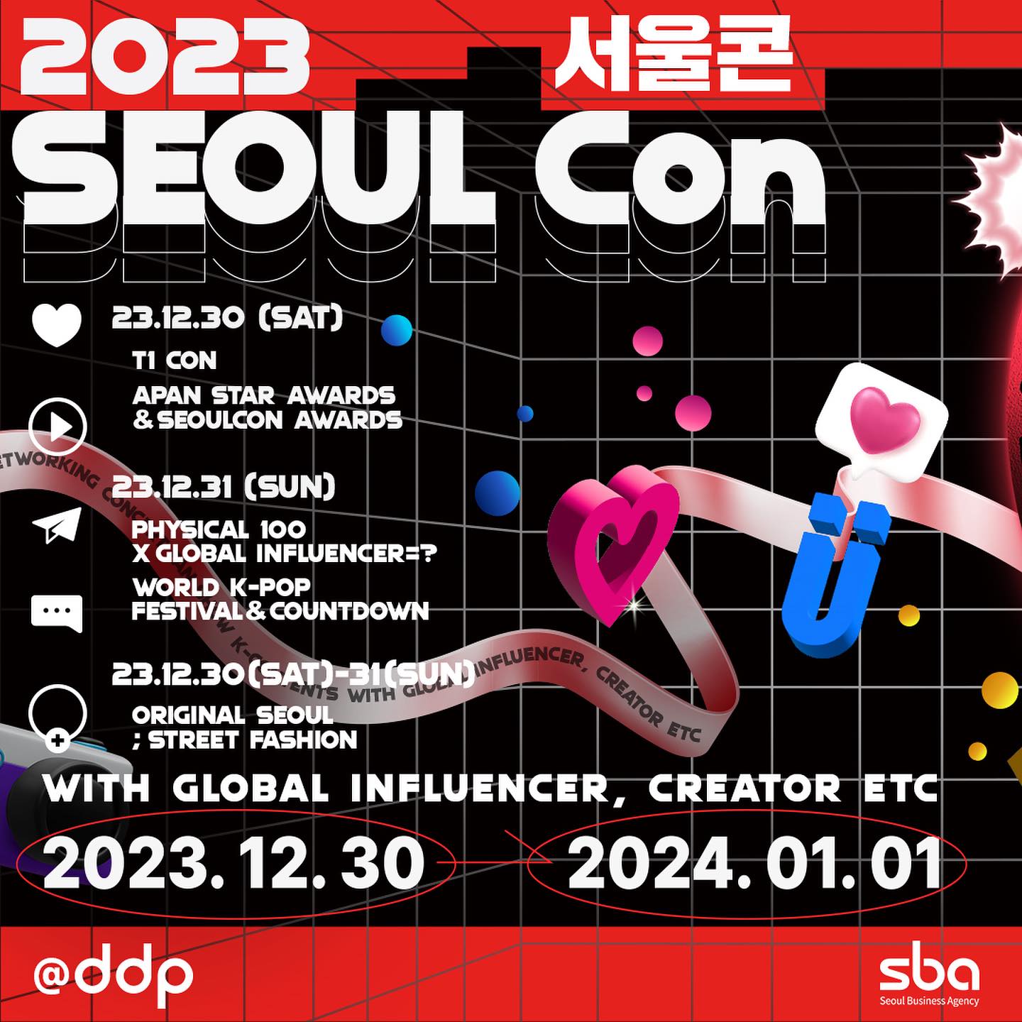 #협찬
2023 서울콘 SEOUL Con
WORLD K-POP FESTIVAL
월드 케이팝 페스티벌

✔️서울경제진흥원(SBA)가 주최하는 행사로
서울의 콘텐츠 문화를 전 세계에 알리고, 
문화적 인지도를 기반으로 서울의 매력을
널리 알리려는 취지의 박람회!

✔️12월30일 ~ 24년 1월 1일까지
총 3일간 열리는 인플루언서 박람회예요. 

✔️서울콘에는 세계 50여개국, 
총 30억 구독자를 보유한 글로벌 인플루언서
3천여 팀이 한자리에 모이고

✔️ 인플루언서와의 만남 외에도
서울의 최신 라이프 스타일을 엿볼 수 있는
20여 가지 프로그램이 준비되어 있어요.

✔️2023. 12. 31 (SUN) 18:00 
~ 2024. 01. 01 (MON) 06:00 
동대문디자인플라자(DDP) 아트홀 1관
2023 서울콘 X WORLD K-POP FESTIVAL & COUNTDOWN

✔️우리의 2023 All-NIGHT을 책임질 화려한 라인업 
_ 에이핑크, 청하 등 아이돌부터 
아스터&네오, 준코코 등의 EDM DJ까지! 

#seoulcon #SBA #seoul_DDP #seoul_winta #winta #worldkpopfestival #kpop #kpopfestival #wkf #wkpf #월드케이팝페스티벌 #월케팝