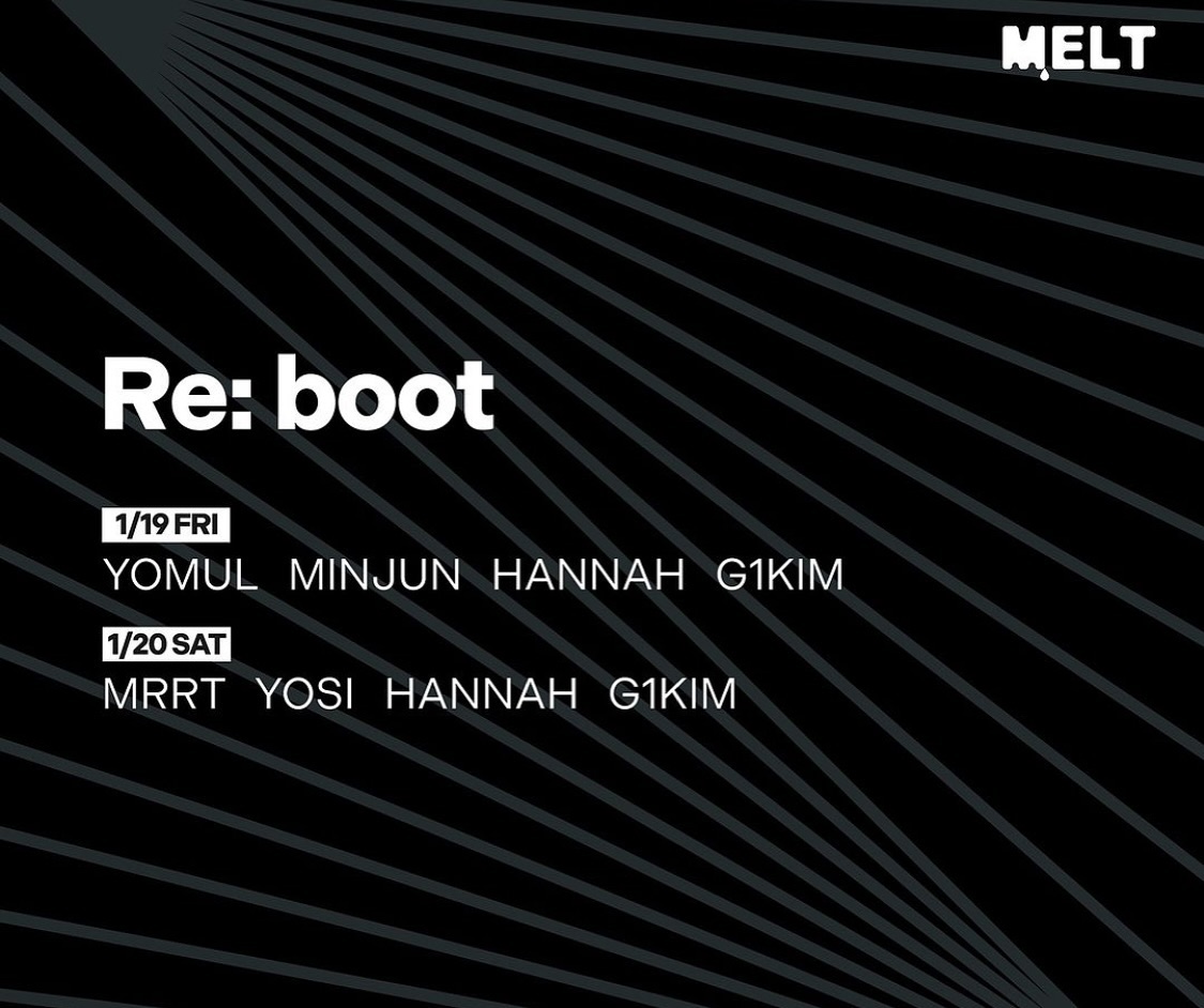 ⠀⠀⠀⠀⠀⠀⠀⠀⠀⠀⠀⠀⠀⠀⠀⠀ 
MELT BUSAN 2024/01/19FRI & 20SAT
Re: boot
새롭게 시작하는 First event start in 2024.
⠀⠀⠀⠀⠀⠀⠀⠀⠀⠀⠀⠀⠀⠀⠀⠀ 
[DJ LINE UPI
19th FRIDAY
YOMUL yomul_
MIN JUN
G1KIM g1kim_busan
20th SATURDAY
MRRT dj_mrrt_palvolt
YOSI yosi_ahn
HAANAH dj_hannah.x
⠀⠀⠀⠀⠀⠀⠀⠀⠀⠀⠀⠀⠀⠀⠀⠀ 
[TICKETS & ENTERY]
BEFORE 12AM: FREE ENTER
AFTER 12AM 10,000 KRN WOMAN GUEST ARE FREE
⠀⠀⠀⠀⠀⠀⠀⠀⠀⠀⠀⠀⠀⠀⠀⠀ 
[OPERATION INFO]
• OPEN HOURS 10PM - 4AM
• No minors allowed. ID required for entry
⠀⠀⠀⠀⠀⠀⠀⠀⠀⠀⠀⠀⠀⠀⠀⠀ 
[MELT COUPLE GUEST SPECIAL SERVICE]
*커플고객 웰컴 드링크 제공(12시 이전)
⠀⠀⠀⠀⠀⠀⠀⠀⠀⠀⠀⠀⠀⠀⠀⠀ 
Address: B1, 655-6 U-dong, Haeundae-gu, Busan
⠀⠀⠀⠀⠀⠀⠀⠀⠀⠀⠀⠀⠀⠀⠀⠀ 
[한국예술인복지재단 예술인패스 사용가능]
예약 / 공연 / 대관문의: 051-741-4111 or Jnut@naver.com
⠀⠀⠀⠀⠀⠀⠀⠀⠀⠀⠀⠀⠀⠀⠀⠀ 
#melt #meltbusan #concerthall #livehall #housemusic #Deephouse #Techno #House #busanunderground #mixwave #yachtparty #boatpartybusan #busanclub #clubbusan #haeundaeclub #haeundaebeach
#melt_present #멜트 #멜트부산 #부산클럽 #해운대클럽
