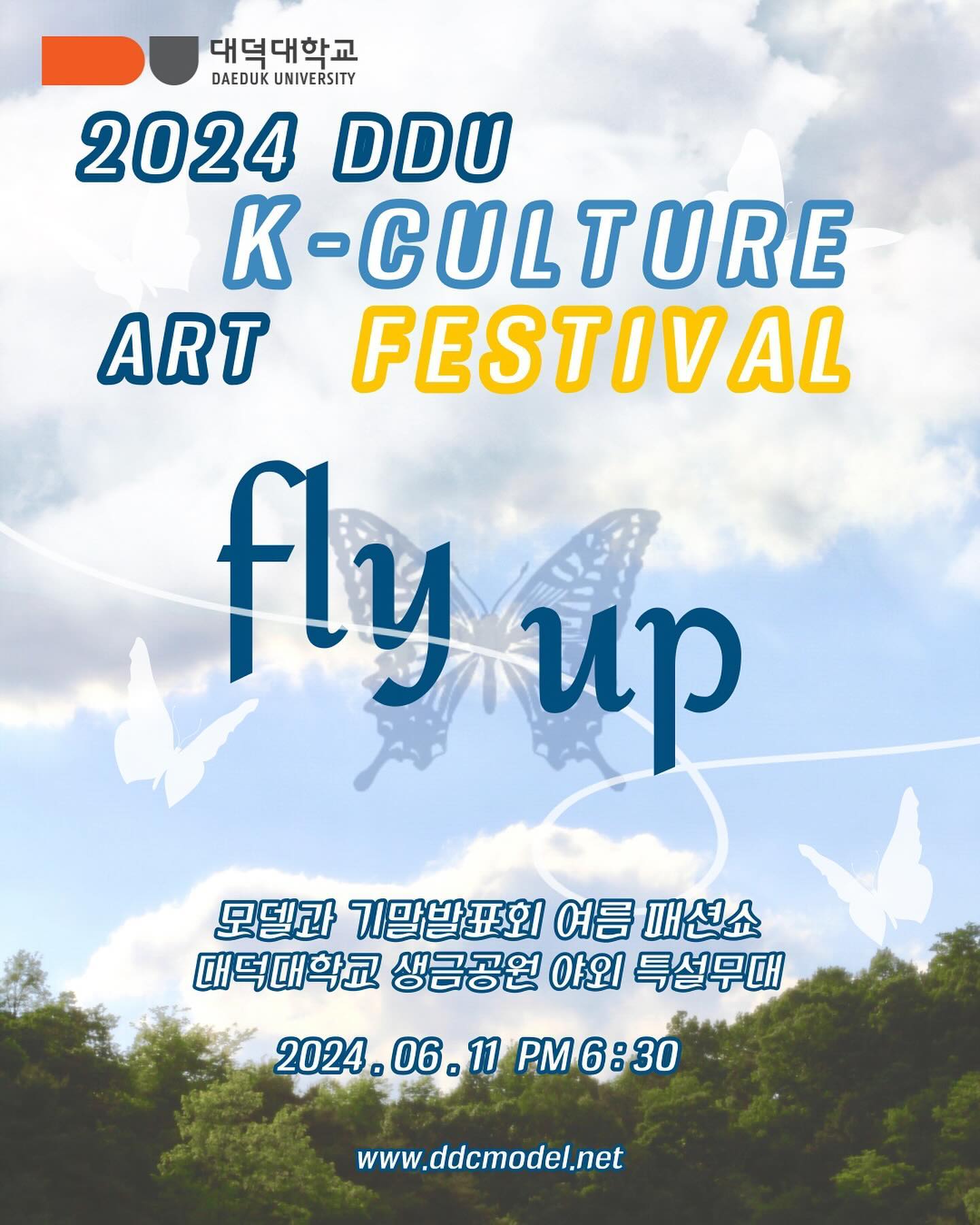 2024 DDU K-컬처 아트 페스티벌 K-모델과 기말발표회 패션쇼에 초대합니다
싱그러운 여름!
대덕대학교 초록 초록한 생금공원 야외 특설무대에서 
K-모델과 패션쇼를 준비했습니다
특별히 이번 페스티벌엔 K모델과 외에 대덕대학교 대표브랜드 K-컬처계열 학과들이
함께하여 시연 및 전시까지 다양한 재능과 실력을 선보입니다.
푸짐한 경품도 준비했으니 즐거움을 만끽하세요!!

*2024 DDU K-컬처 아트 페스티벌 K-모델과 기말발표회 패션쇼
*6월 11일 화요일 오후 6시 30분
*대덕대학교 생금공원 

#대덕대학교 #대덕대학교모델과 #모델학과 #모델과 #k모델과 #DDU_K_컬처페스티벌 #아트페스티벌 #festival #페스티벌 #참여학과 #K-모델과 #K-뷰티과 #K외식조리과  #K웹툰과 #K디자인과 #팻토탈케어과 #팻쇼 #대덕대학교k컬처계열 #생금공원