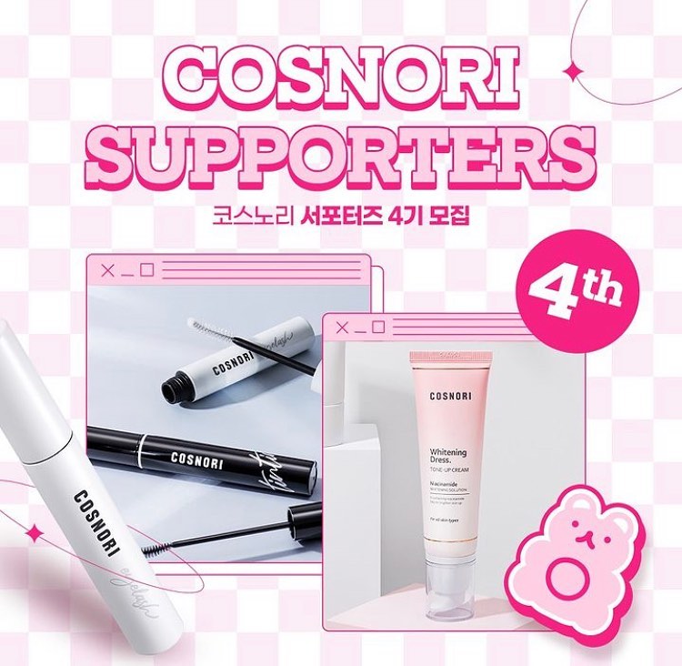 💗COSNORI SUPPORTERS 4TH💗

코스노리 서포터즈 4기를 모집합니다!

가장 먼저 신제품을 만나볼 수 있는 기회부터, 빵빵한 선물 혜택까지!
상상만 해도 기대되지 않나요~! 
코스노리를 사랑하는 마음만 있다면
지원 준비 완료 ෆ 

코스노리와 함께 성장해나갈 여러분을 기다리고 있겠습니다.

지금 바로 지원해 주세요!

•모집 마감 : 12.30(토)
•지원 방법 : 코스노리 공식 인스타그램 프로필 링크 클릭 후, 구글폼 작성하면 끝!
• 활동 기간 : 2024.01 ~ 2024.06 (6개월)
• 자세한 활동 내역 및 혜택은 이미지를 참고해 주세요.