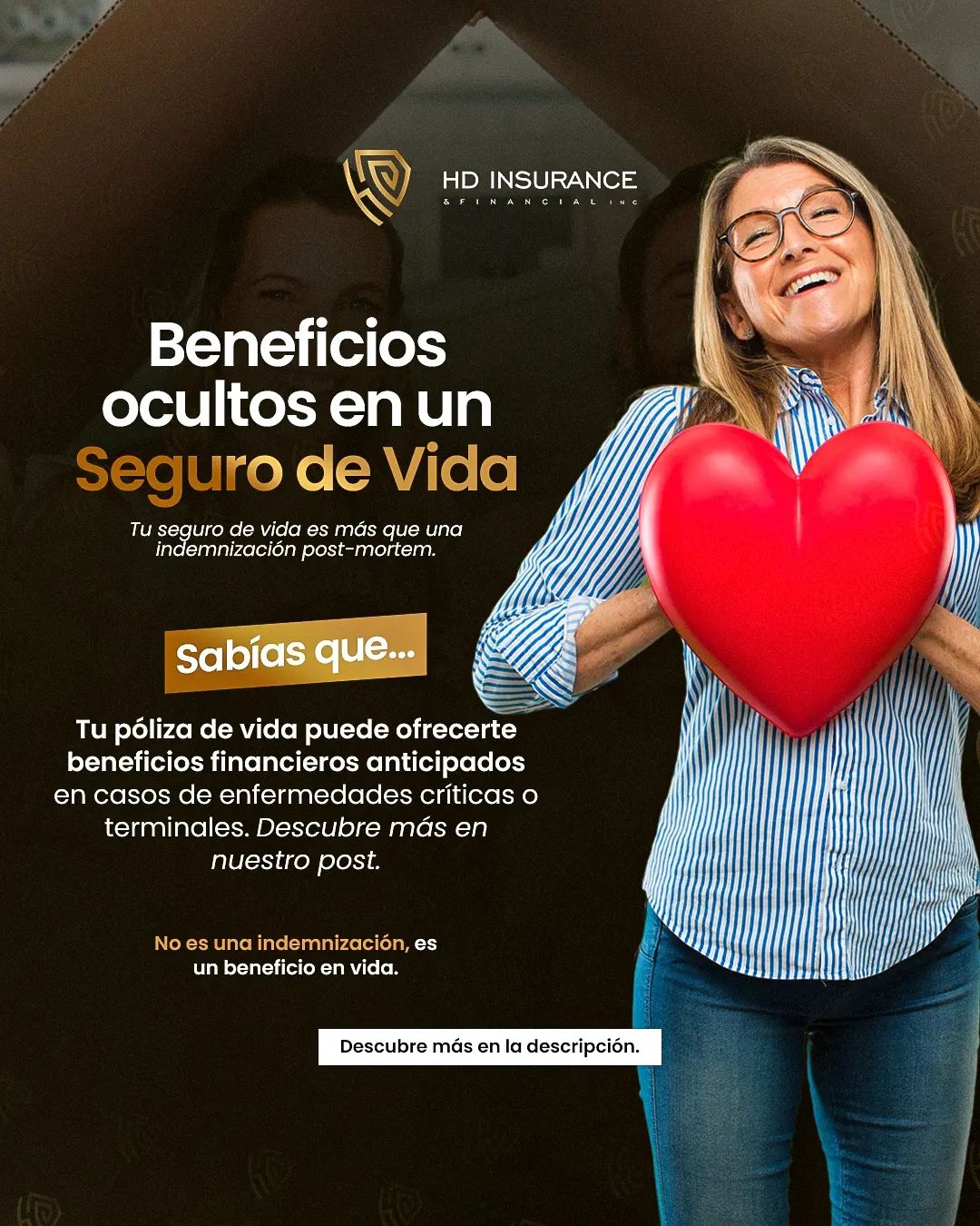 ¿Sabías que tu seguro de vida puede ser más que una simple póliza de fallecimiento?

En muchos casos, los seguros de vida ofrecen lo que se conoce como 'beneficios anticipados'; significa que puedes acceder a una parte de tu póliza en vida, en circunstancias especiales como enfermedades graves o terminales.

Esto puede ser un alivio financiero inmenso en momentos de necesidad, proporcionando fondos para tratamientos, cuidados y otros gastos relevantes. 

Aprende cómo tu seguro de vida puede ser una fuente de apoyo no solo para tus seres queridos después de tu partida, sino también para ti en momentos críticos.

Contacto 📲 +1 (786) 203-8194

hdinsuranceinc@gmail.com

#HDInsuranceInc #insurance #seguros #aseguranza #insuranceagents #insuranceagency #agency #VidaAnticipada #SeguroSalud #BeneficiosVida #SaludFinanciera #CoberturaVital #AsistenciaVital #ProtecciónAnticipada #InversiónEnVida  #SeguridadFinanciera #PlanificaciónFutura