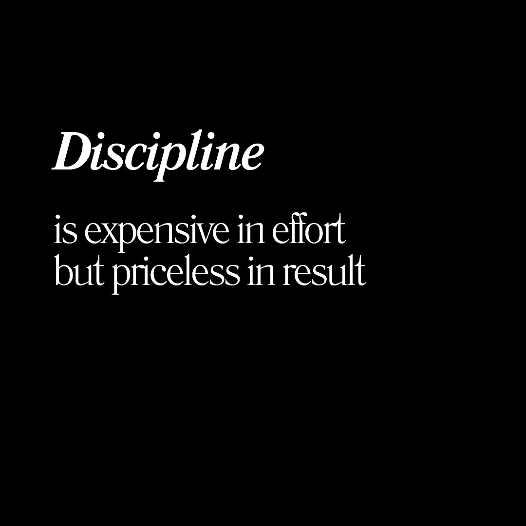 Discipline is expensive in effort but priceless in result 
#motivation #ınstagood