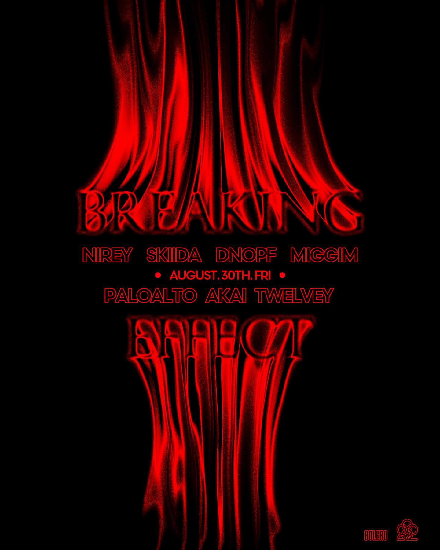 이번주 금요일 ~ 🥵
FRI, AUGUST, 30TH

BREAKING EFFECT 💥
AT BOLERO boleroseoul 

이번주 금요일밤 232가 선보이는 로컬 DJ들과 함께 만드는
힙합, 알앤비, 댄스뮤직을 볼레로에서 즐겨보세요!

서울시 용산구 이태원로 220 지하 1층

232 영수증 지참 시 찍힌 인원수에 따라 12시 이전까지
무료게스트 입장이 가능합니다!

LINE UP

PALOALTO paloaltongue 
DNOPF dnopf_21 
TWELVEY twelvey12 
MIGGIM le.papillon__ 
SKIIDA skiida 
AKAI akai062 
NIREY _yerin_0101